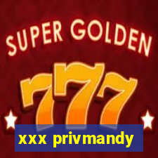 xxx privmandy